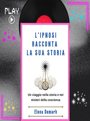 cover image of L'IPNOSI RACCONTA LA SUA STORIA